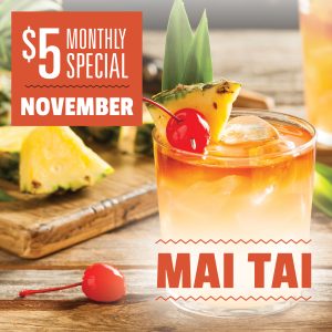 November Monthly Special Mai Tai $5